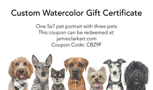 5x7 Custom Watercolor Portrait Gift Certificate (three pets)